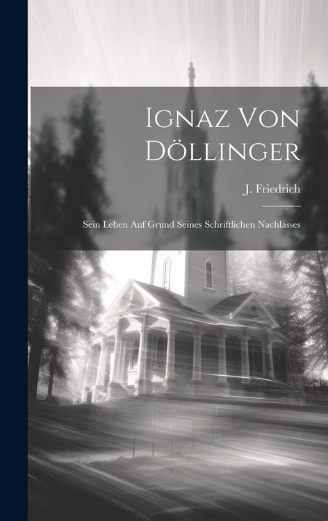 Produktbild: Ignaz von D&ouml;llinger