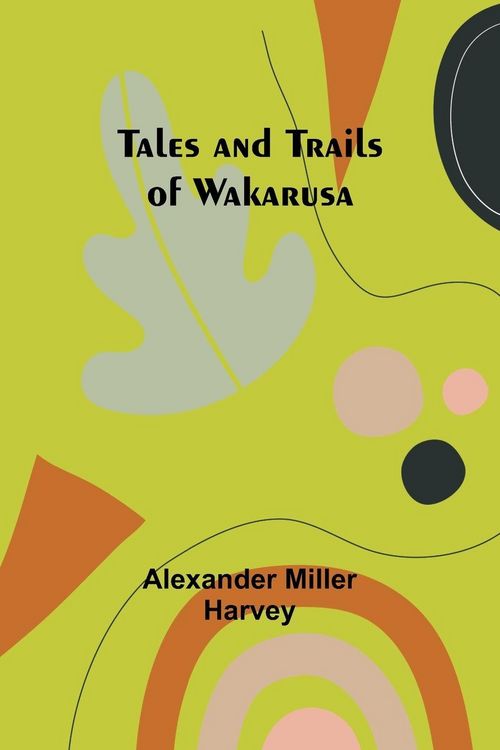 Produktbild: Tales and Trails of Wakarusa