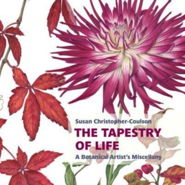 Produktbild: The Tapestry of Life: A Botanical Artist's Miscellany