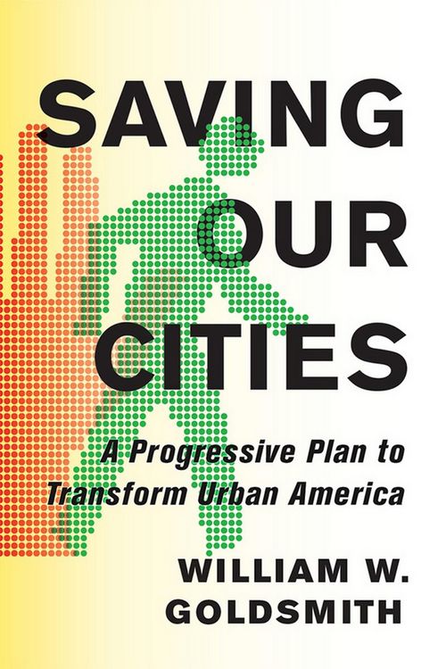 Produktbild: Goldsmith, W: Saving Our Cities