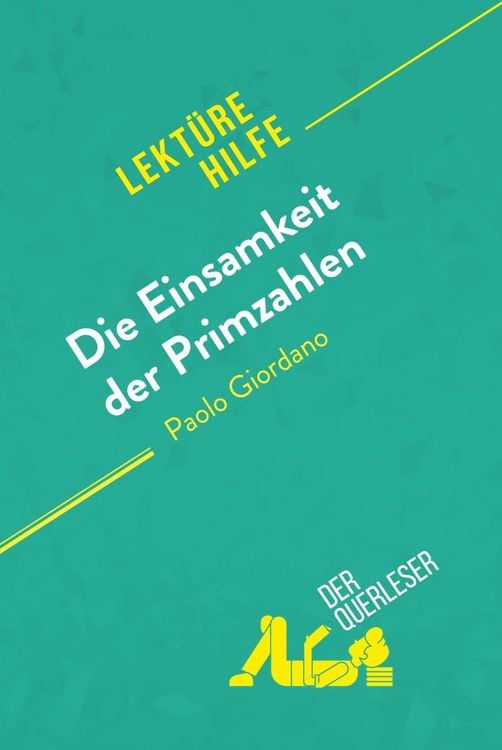 Produktbild: Die Einsamkeit der Primzahlen von Paolo Giordano (Lekt&uuml;rehilfe)