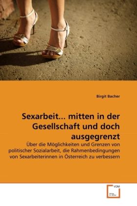 Produktbild: Bacher, B: Sexarbeit... mitten in der Gesellschaft und doch