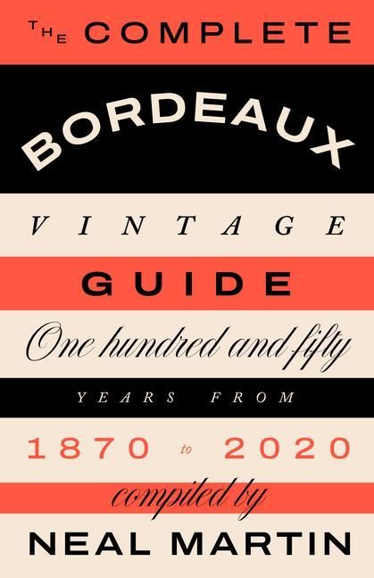 Produktbild: The Complete Bordeaux Vintage Guide