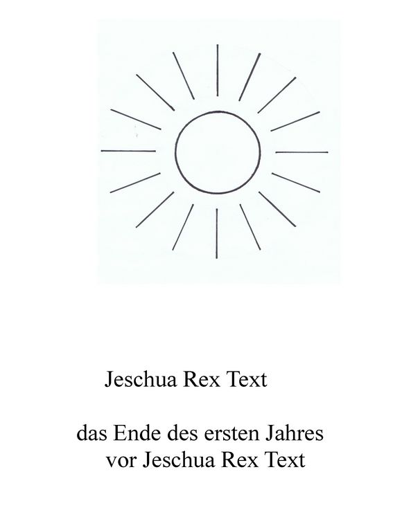 Produktbild: Das Ende des ersten Jahres vor Jeschua Rex Text