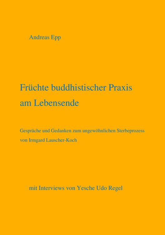 Produktbild: Fr&uuml;chte buddhistischer Praxis am Lebensende