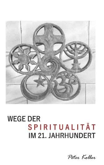 Produktbild: Wege der Spiritualit&auml;t im 21. Jahrhundert