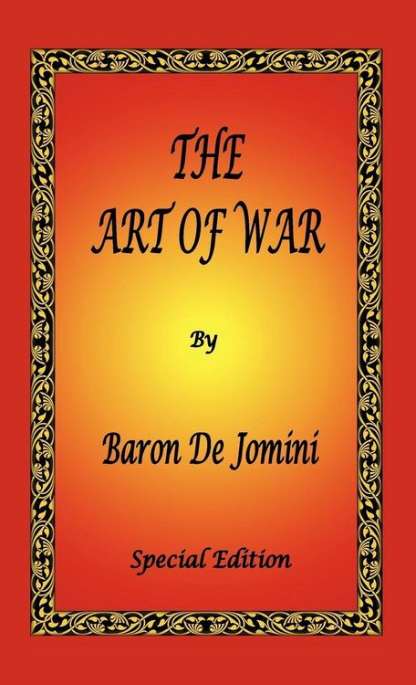Produktbild: The Art of War by Baron De Jomini - Special Edition