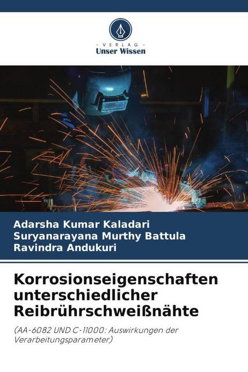 Produktbild: Korrosionseigenschaften unterschiedlicher Reibr&uuml;hrschwei&szlig;n&auml;hte