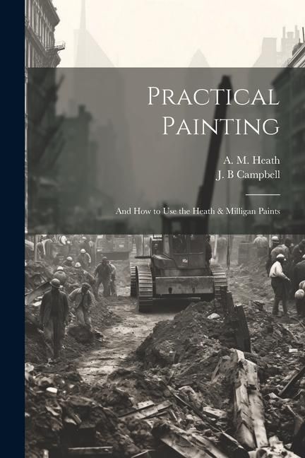 Produktbild: Practical Painting: And how to use the Heath & Milligan Paints