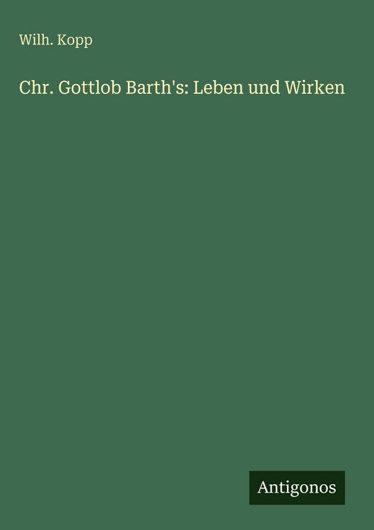 Produktbild: Chr. Gottlob Barth's: Leben und Wirken