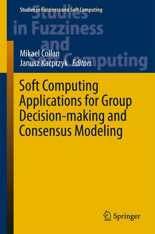 Produktbild: Soft Computing Applications for Group Decision-making and Consensus Modeling
