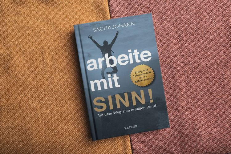 Produktbild: Arbeite mit Sinn! Auf dem Weg zum erfüllten Beruf