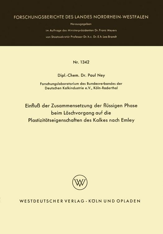 Produktbild: Einflu&szlig; der Zusammensetzung der fl&uuml;ssigen Phase beim L&ouml;schvorgang auf die Plastizit&auml;tseigenschaften des Kalkes nach Emley