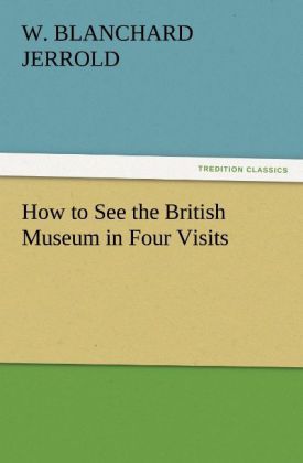 Produktbild: How to See the British Museum in Four Visits