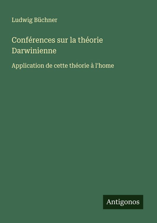 Produktbild: Conf&eacute;rences sur la th&eacute;orie Darwinienne