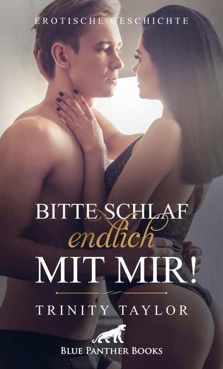 Produktbild: Bitte schlaf endlich mit mir! Erotische Geschichte