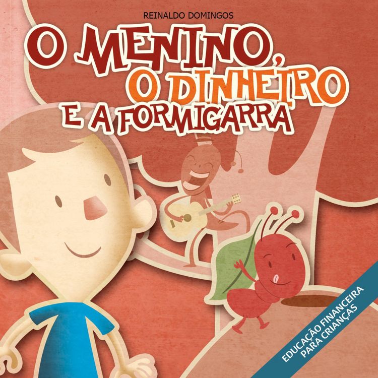 Produktbild: O Menino, o Dinheiro e a Formigarra