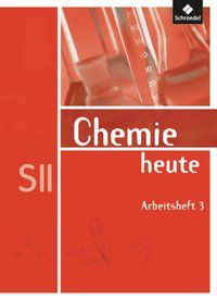 Produktbild: Chemie heute 3. Arbeitsheft. Sekundarstufe 2