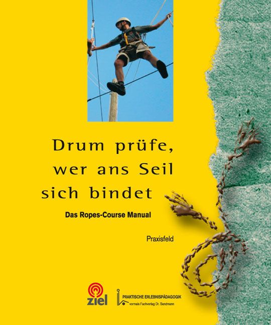 Produktbild: Drum pr&uuml;fe, wer ans Seil sich bindet
