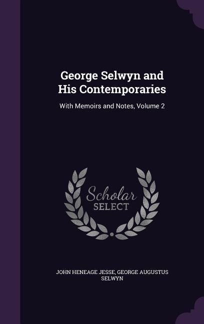 Produktbild: George Selwyn and His Contemporaries