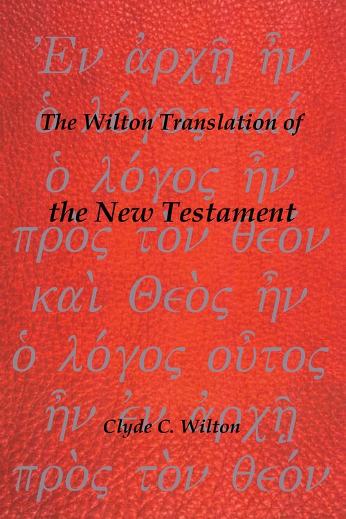 Produktbild: The Wilton Translation of the New Testament
