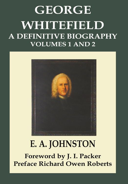 Produktbild: George Whitefield, A Definitive Biography