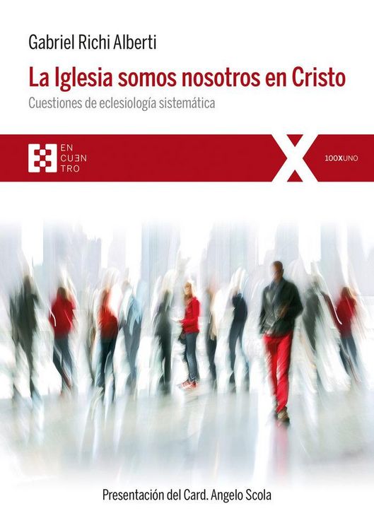 Produktbild: La Iglesia somos nosotros en Cristo : cuestiones de eclesiolog&iacute;a sistem&aacute;tica