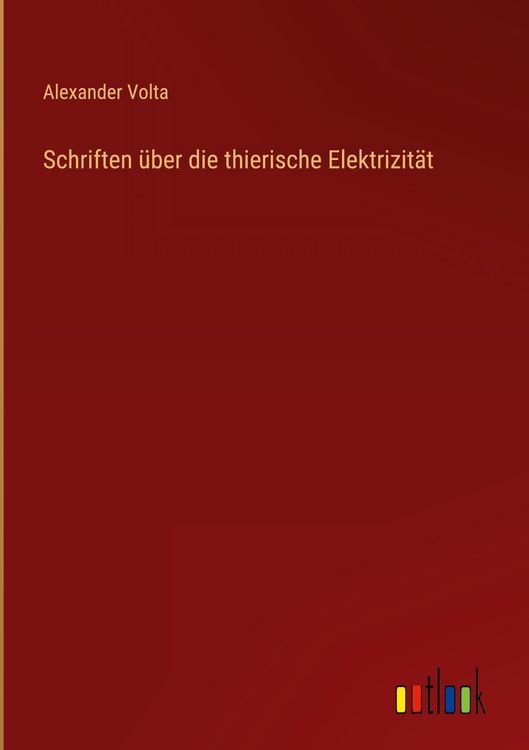 Produktbild: Schriften &uuml;ber die thierische Elektrizit&auml;t