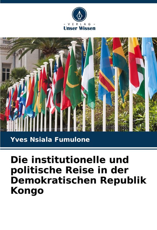 Produktbild: Die institutionelle und politische Reise in der Demokratischen Republik Kongo