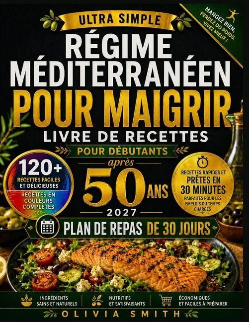 Produktbild: R&eacute;gime M&eacute;diterran&eacute;en Pour Maigrir Apr&egrave;s 50 ANS 2027