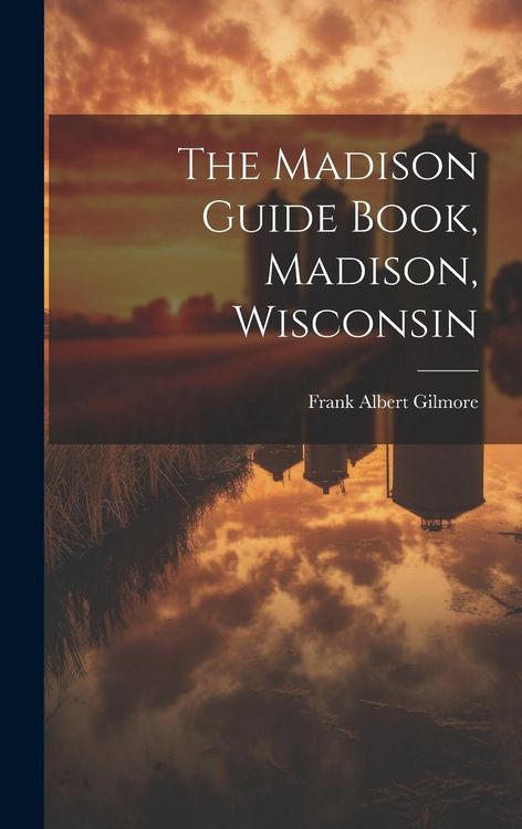 Produktbild: The Madison Guide Book, Madison, Wisconsin