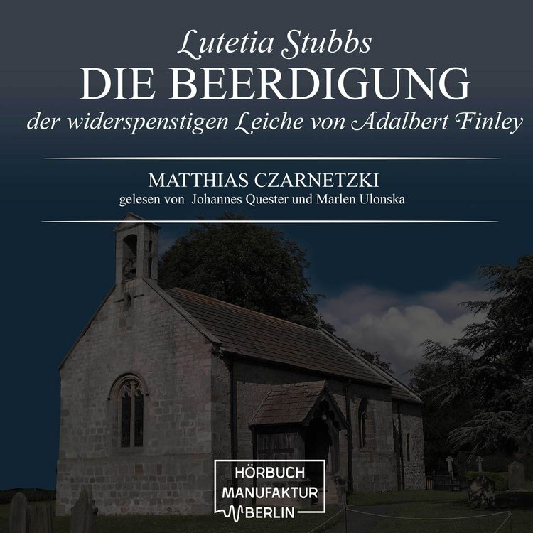 Produktbild: Die Beerdigung der widerspenstigen Leiche von Adalbert Finley