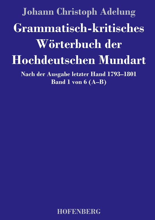 Produktbild: Grammatisch-kritisches W&ouml;rterbuch der Hochdeutschen Mundart