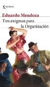 Produktbild: Tres Enigmas Para La Organizaci&oacute;n (Novela) / Three Enigmas for the Organization (a Novel)