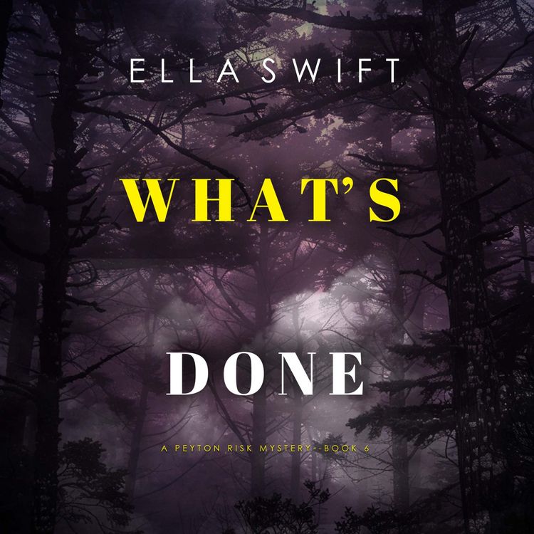 Produktbild: What's Done (A Peyton Risk Suspense Thriller&mdash;Book 6)