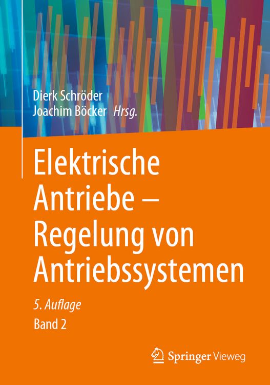 Produktbild: Elektrische Antriebe &ndash; Regelung von Antriebssystemen