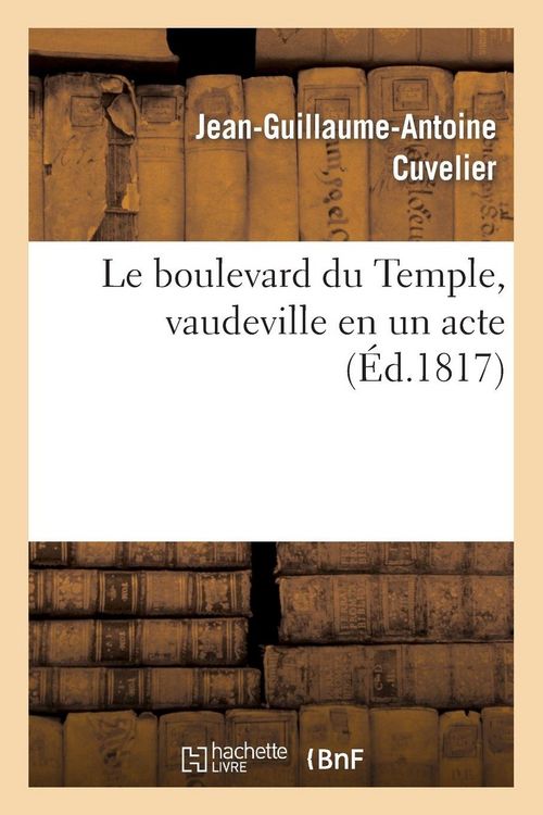 Produktbild: Le boulevard du Temple, vaudeville en un acte