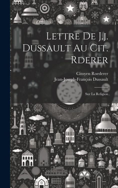 Produktbild: Lettre De J.j. Dussault Au Cit. Rderer