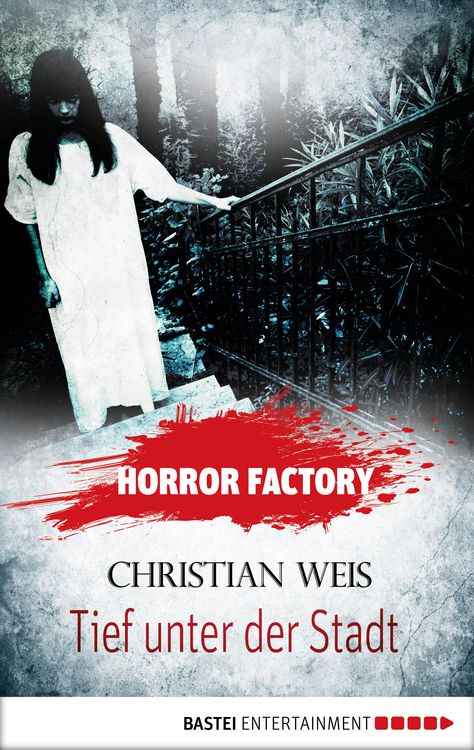 Bild vom Artikel Horror Factory - Tief unter der Stadt vom Autor Christian Weis