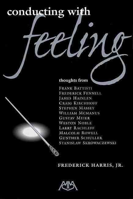 Produktbild: Harris, F: Conducting with Feeling