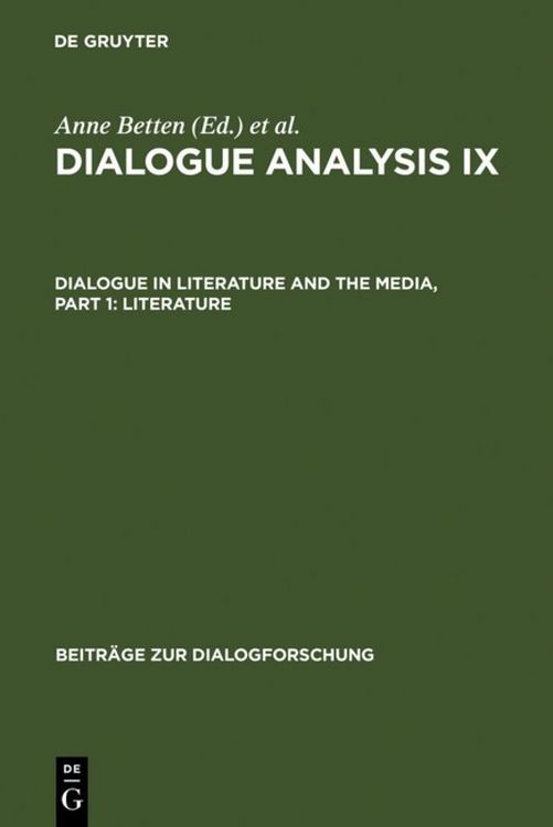 Produktbild: Dialogue Analysis IX: Dialogue in Literature and the Media, Part 1: Literature