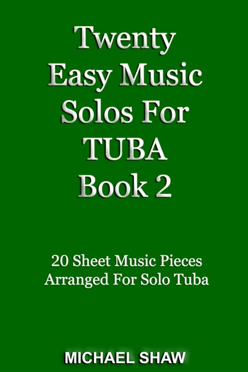 Produktbild: Twenty Easy Music Solos For Tuba Book 2 (Brass Solo's Sheet Music, #10)