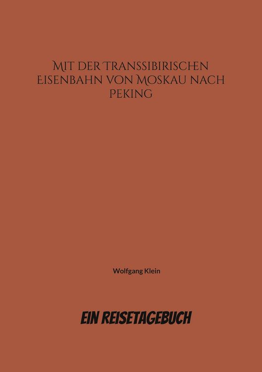 Produktbild: Mit der Transsibirischen Eisenbahn von Moskau nach Peking
