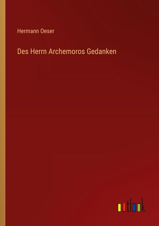 Produktbild: Des Herrn Archemoros Gedanken
