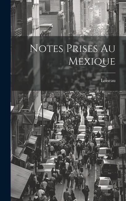 Produktbild: Notes Prises Au Mexique