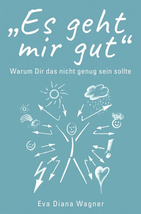 Produktbild: &bdquo;Es geht mir gut&ldquo;