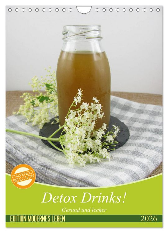 Produktbild: Detox Drinks! Gesund und lecker (Wandkalender 2026 DIN A4 hoch), CALVENDO Monatskalender
