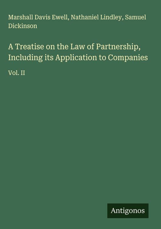Produktbild: A Treatise on the Law of Partnership, Including its Application to Companies