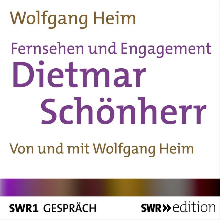 Produktbild: Fernsehen und Engagement: Dietmar Sch&ouml;nherr im Gespr&auml;ch