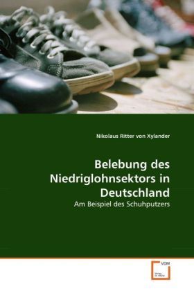 Produktbild: Ritter von Xylander, N: Belebung des Niedriglohnsektors in D